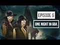 Alisha Episode 06 One Night In Goa Blush