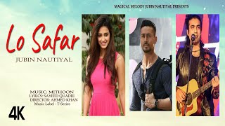 Lo Safar (LYRICS) - Jubin Nautiyal | Mithoon | Sayeed Quadri l New Song 2022