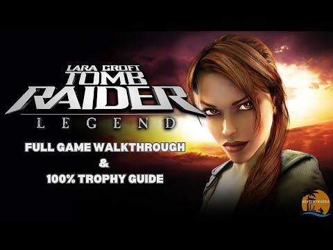 Tomb Raider: Legend (PS5/PS4) Full Game Walkthrough & 100% Trophy Guide [Part 1 of 2]