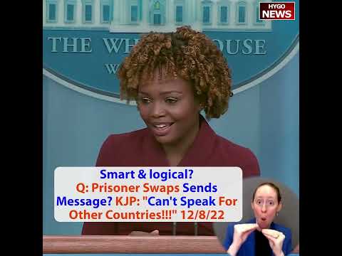 Smart & logical? Q: Prisoner Swaps Sends Message? KJP: 'Can't Speak For Other Countries!!!'