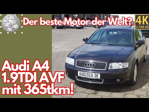 Audi A4 1.9TDI AVF - Ist das der beste Motor der Welt?