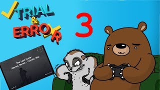 Trial & Error Gaming - The Last Hope: Crypto War - Episode 3 - Red Level, Zero Chill