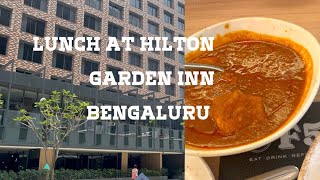 Lunch at Hilton Garden Inn Bengaluru | Bangalore food | Kannada vlog | EXPLORE WITH SHENOY