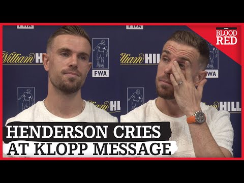 Jordan Henderson Cries at Emotional Message from Jurgen Klopp