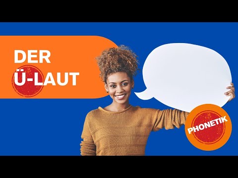 Phonetikübung: Der Umlaut Ü im Deutschen