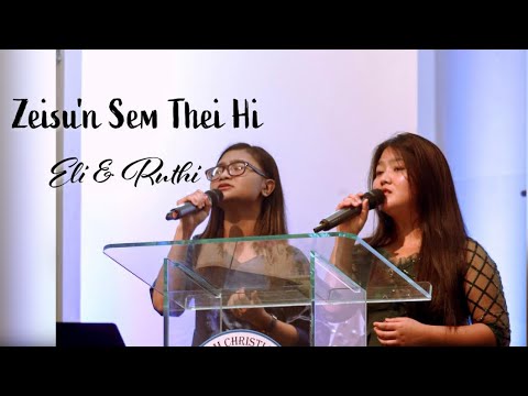 Eli & Ruthi  || Zeisu’n sem thei hi || Cover
