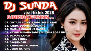 Download lagu DJ SUNDA VIRAL TIKTOK 2026 ||| CINTA DI TOLAK RANDA PABALATAK ||| GIBRIGKEUNNN  mp3