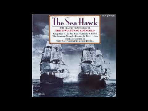 Erich Wolfgang Korngold ed. Gerhardt : The Sea Hawk, Suite from the film music (1940)