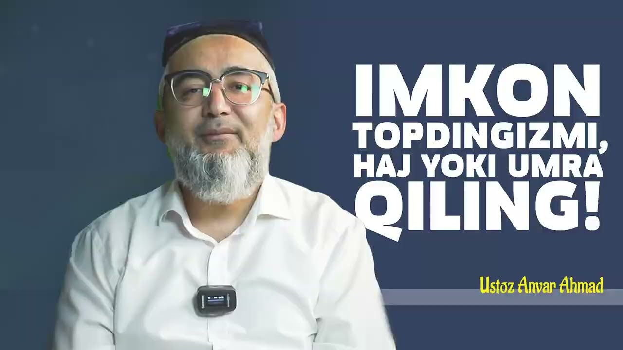 🕋 ҲАЖ — ШУНЧАКИ САФАРМИ? (2-қисм)