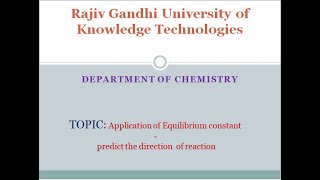 Application of Equilibrium constant  - Predict the direction  of reaction