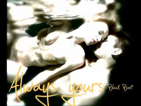 Black Bart - Always Yours (Final Mix)