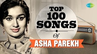 Top 100 Songs of Asha Parekh  आशा पार�