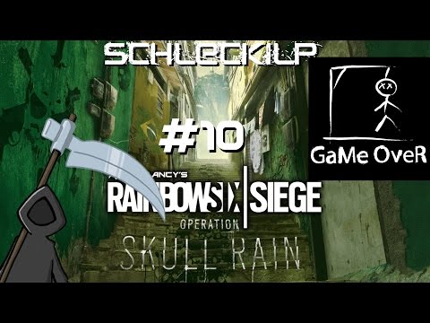 Rainbow Six: Siege - Skull Rain | S03E10 *Echte Herausforderung: Clan zerstören*