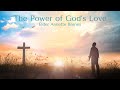The Power Of God S Love