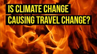 Is Climate Change Causing Europeans' Travel Plans to Change?