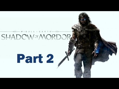 Middle Earth Shadow of Mordor Walkthrough Part 2 PS4 HD