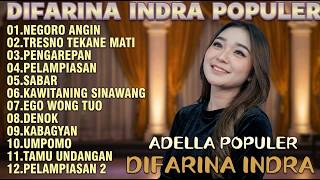 Download lagu NEGORO ANGIN - DIFARINA INDRA - OM ADELLA FULL ALBUM TERBARU 2026 || FENDIK ADELLA mp3