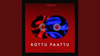 Kottu Paattu (feat Dhanwin K B)