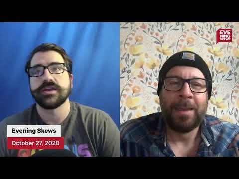 Evening Skews - 10/27/2020 - T-Minus One Week and More