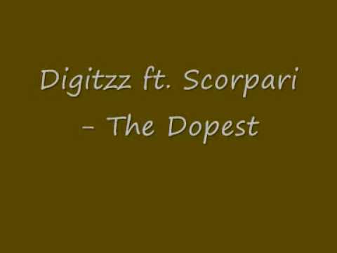 Digitzz ft  Scorpari   The Dopest