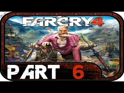 Far Cry 4 - Walkthrough Part 6 [1080p/HD] - No Commentary