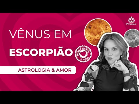 Venus in Scorpio in the Astral Map ♏ Intense and Faithful Love | Márcia Tells the Real Thing #Per...