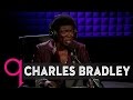 The open heart of Charles Bradley