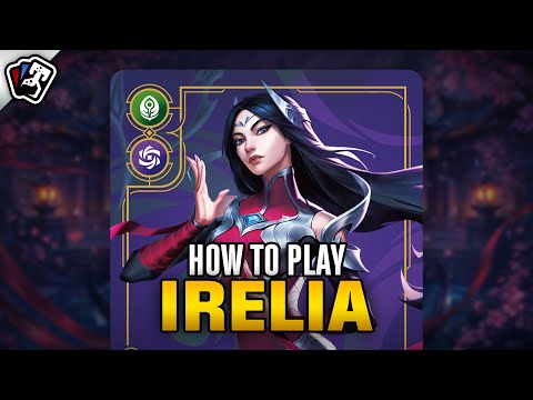 How to Play IRELIA | Spiritforged Riftbound Legend Guide