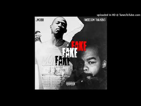 JMOBB X FREEDOM THA KING - FAKE