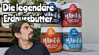 "Like no Other" - Bla bla... oder doch nicht? Manilife Erdnussbutter im Test