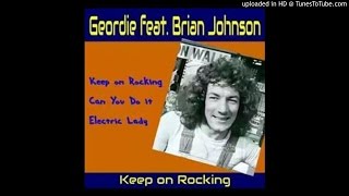Geordie - Keep On Rocking