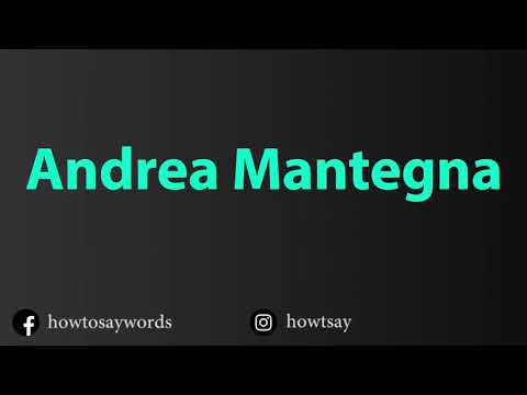 How To Pronounce Andrea Mantegna