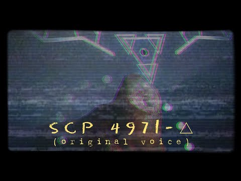 SCP 4971-△ (original voice)