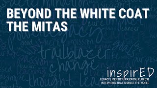 INspired | Beyond the White Coat with the Mitas