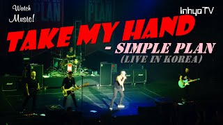 [InhyoTV] Simple Plan - Take My Hand (Korea 2016)