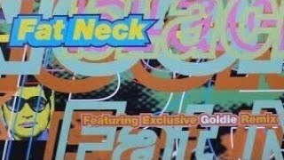 Black Grape - Fat Neck (Goldie Remix)