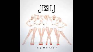 Jessie J - It&#39;s My Party (Official Audio)