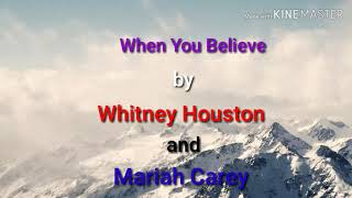 Download lagu When you Believe (lyrics) by Whitney Houston and Mariah Carey (from 'The Prince of Egypt') mp3 Download lagu When you Believe (lyrics) by Whitney Houston and Mariah Carey (from 'The Prince of Egypt') mp3