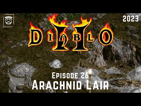 Diablo 2 - The Original (Episode 26) Arachnid Lair