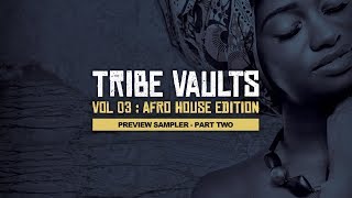 Tribe Vaults Vol.3 | Afro House Edition (Interactive Sampler - Part Two)