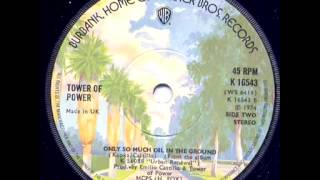 Tower Of Power - Only So Much Oil In The Ground(1975 Live)
