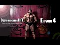 Bodybuilder For Life : Culturiste pour la vie Episode 4