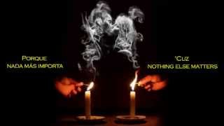 Nothing Else Matters (Lucie Silvas) English / Español