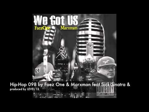 Hip-Hop 098 by Faez One & Marxman featuring Sick Sinatra (Unreleased Version)