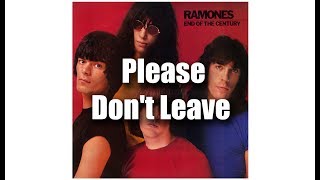 Ramones - Please Don&#39;t Leave (Subtitulado en Español)