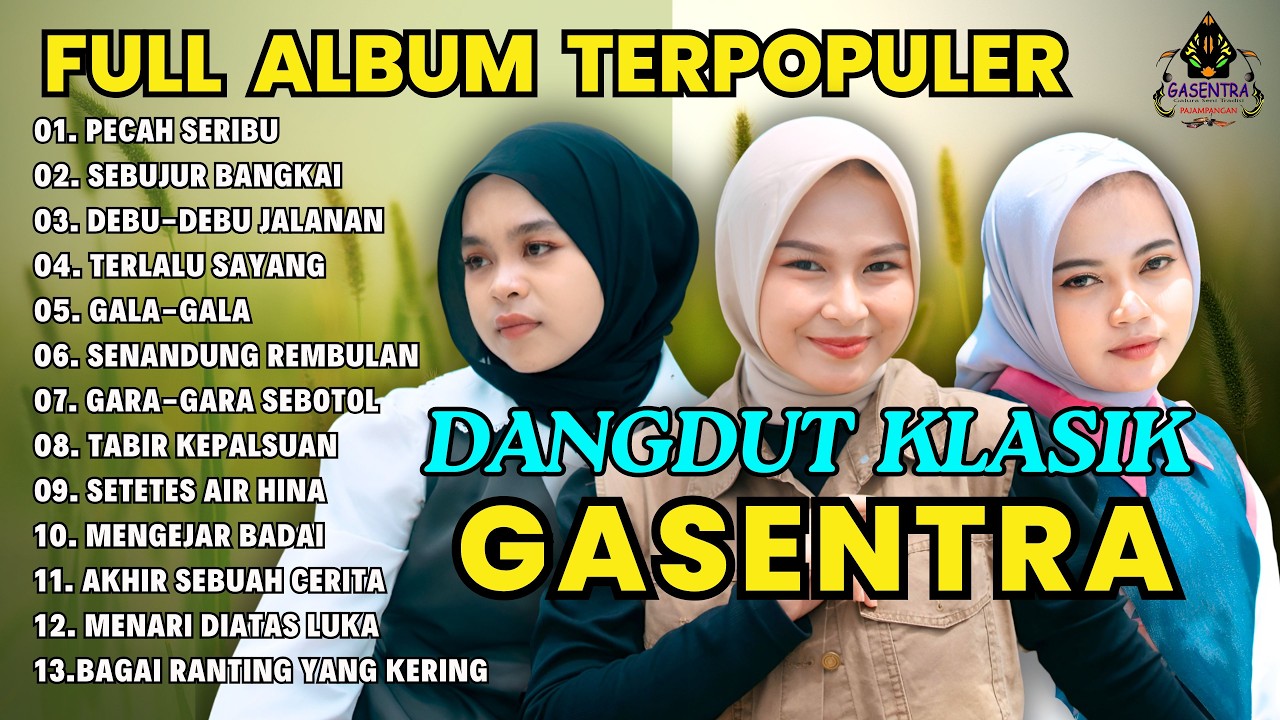 KUMPULAN LAGU LAWAS GASENTRA TERBAIK & TERPOPULER