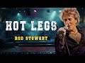 Rod Stewart Hot Legs Lyrics