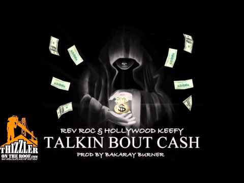 Rev Roc x Hollywood Keefy - Talkin Bout Cash [Prod. Bakary Burner] [Thizzler.com]