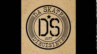 Da-Skate - Diecisiete [MusicPack]