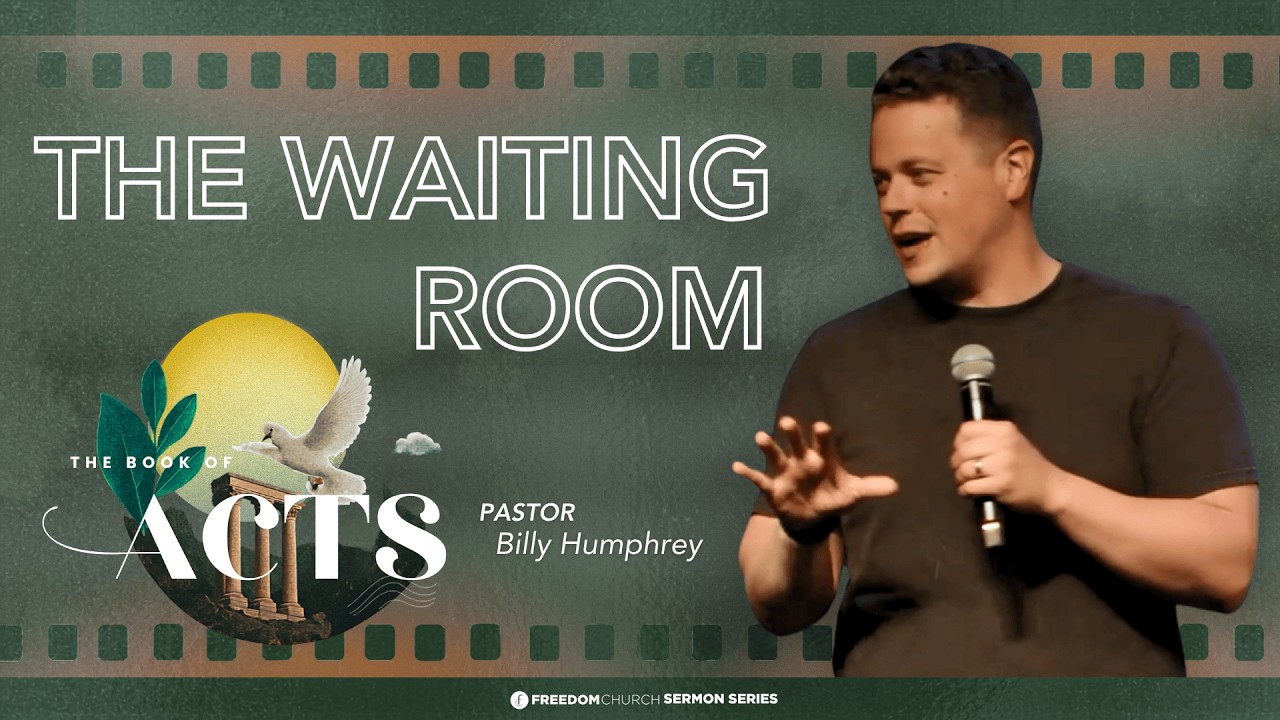 The Waiting Room | Pastor Billy Humphrey